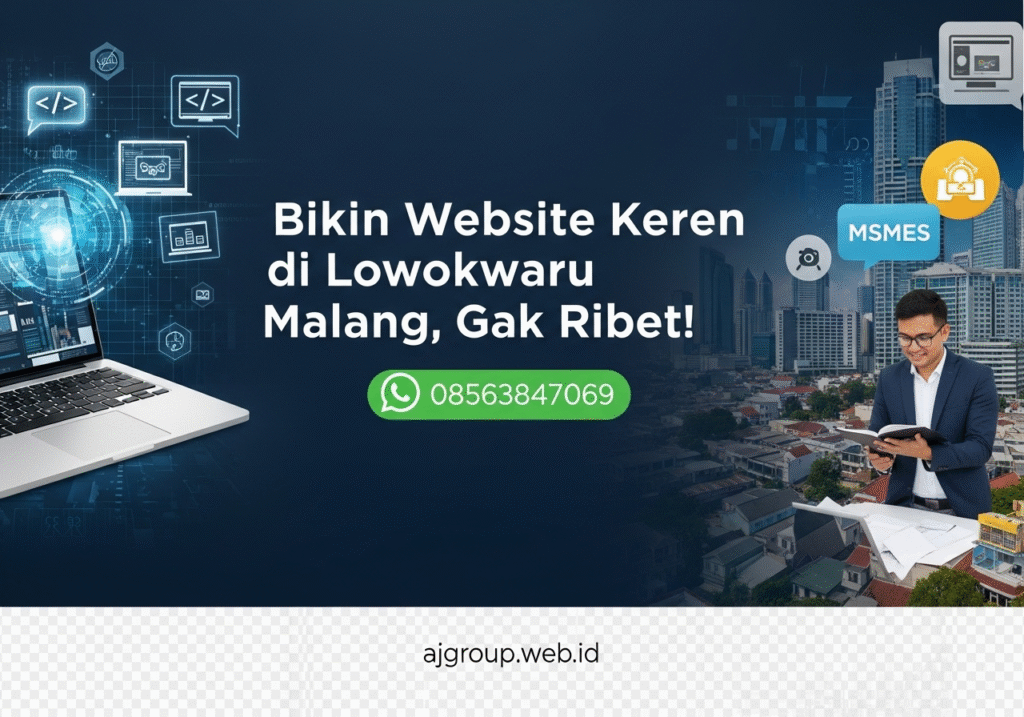 Bikin Website Keren di Lowokwaru Malang, Gak Ribet!