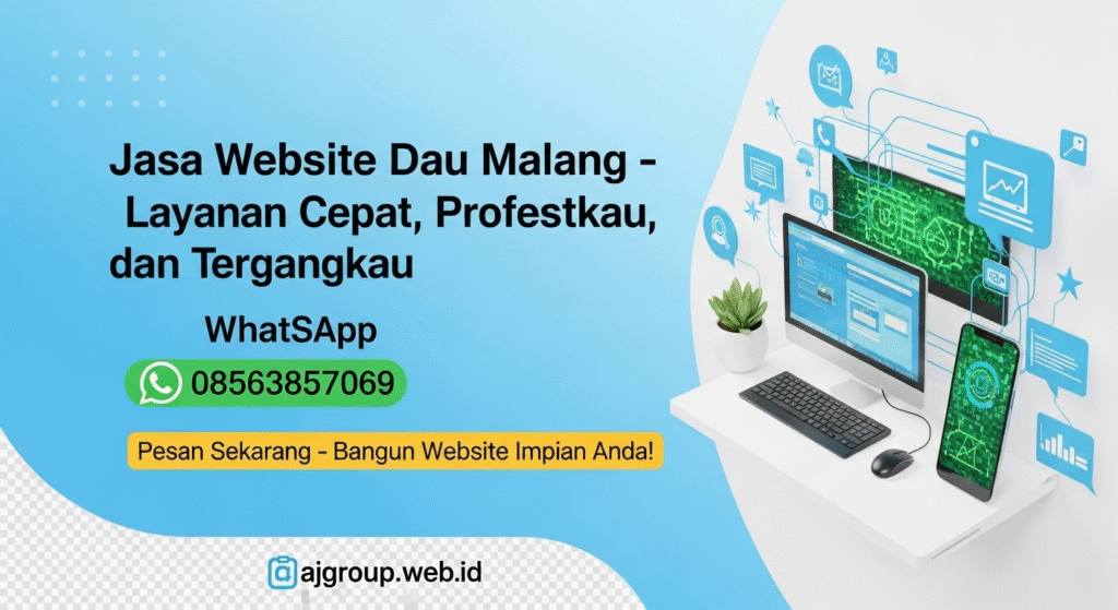 jasa website dau malang – layanan cepat, profesional, dan terjangkau