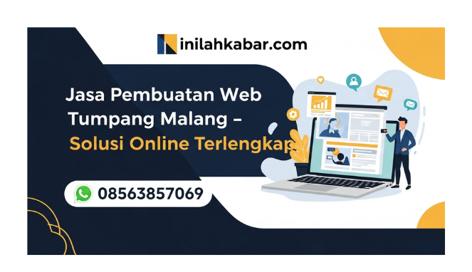 Jasa Pembuatan Web Tumpang Malang, Solusi Online Terlengkap