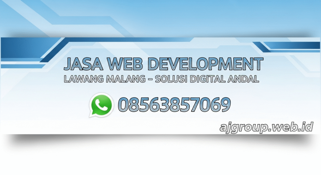 Jasa Web Development Lawang Malang – Solusi Digital Anda!