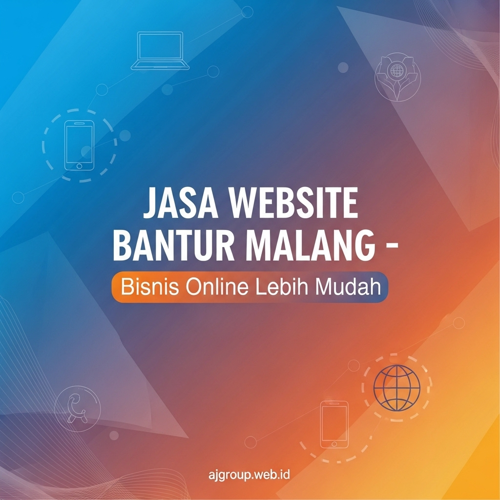 Jasa Website Bantur Malang – Bisnis Online Lebih Mudah