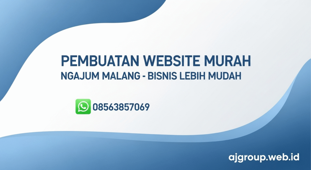 Pembuatan Website Murah Ngajum Malang – Bisnis Lebih Mudah
